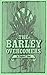 The Barley Overcomers by Stephen E. Jones The Barley Overcomers by Stephen E. Jones