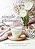 Simple Pleasures: Soothing ...