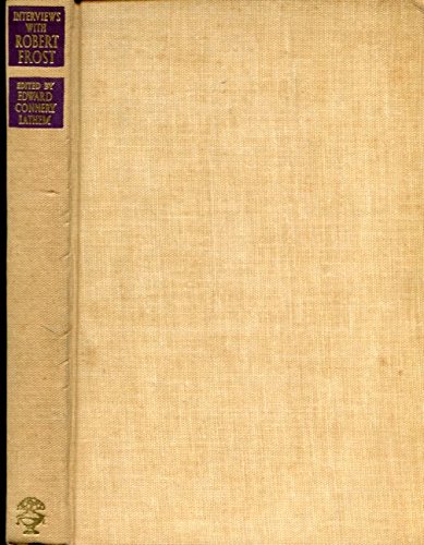 Interviews with Robert Frost