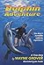 [Dolphin Adventure by Wayne Grover