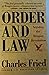 Order and Law by Charles Fried