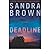 Deadline by Sandra       Brown