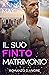 Il Suo Finto Matrimonio: Una Storia D’Amore Miliardaria (I Miliardari della Grande Città Vol. 2) (Italian Edition)