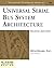 Universal Serial Bus System Architecture:2nd (Second) edition