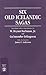 Six Old Icelandic Sagas