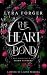 The Heart Bond by Lyra Forger