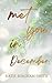 Met You In December