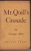Mr. Quill's crusade