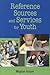Meghan Harper: Reference Sources and Services for Youth (Paperback); 2011 Edition