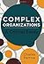 Complex Organizations: A Critical Essay by Charles Perrow (2014-06-16)