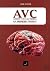 AVC - Acidente Vascular Cer...
