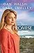 The Promise: A Novel (The Restoration Series) by Smalley, Gary, Walsh, Dan (2013) Paperback
