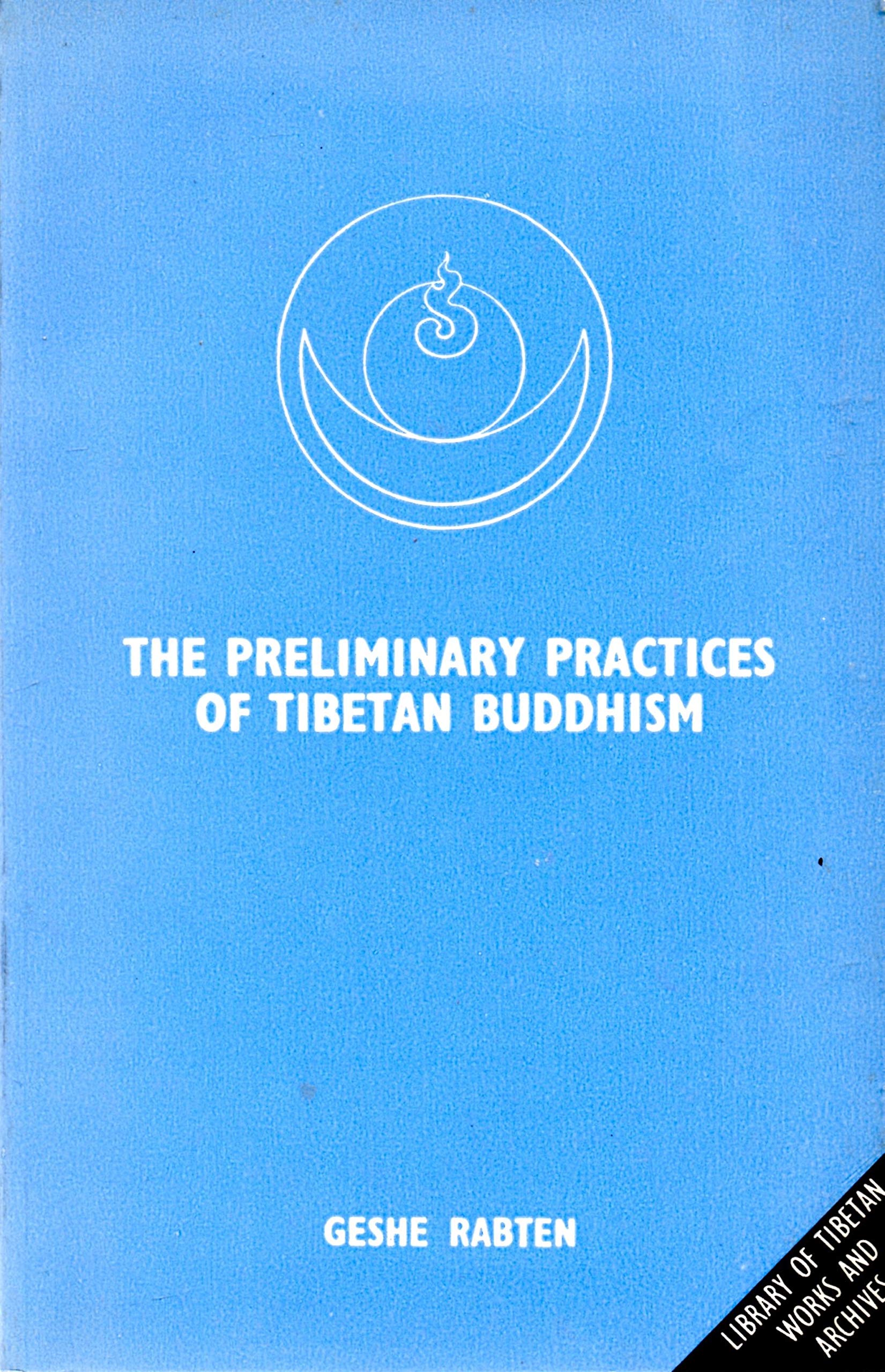 The Preliminary Practices of Tibetan Buddhism (Paperback)