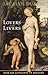 Lovers and Livers: Disease Concepts in History (Joanne Goodman Lectures) 2nd Revised edition by Duffin, Jacalyn (2005) Paperback