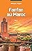 Fanfan au Maroc: Récit