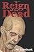 Reign of the Dead by Len Barnhart (2004-01-04)