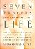 Seven Prayers That Can Change Your Life Hardcover August 3, 2001