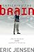 Enriching the Brain: How to Maximize Every Learner's Potential (Jossey-Bass Education) by Eric Jensen (2006-07-28)