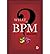 [(What is BPM?)] [Author: Marvin Wurtzel] published on (January, 2013)