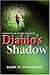 Diablo's Shadow by Mark W. Danielson (2008-08-01)
