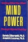 Mind Power: Getting What You Want Through Mental Training