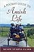 [(A Pocket Guide to Amish Life)] [By (author) Mindy Starns Clark] published on (February, 2010)