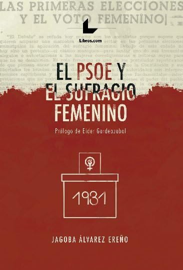 El PSOE y el sufragio femenino (Paperback)