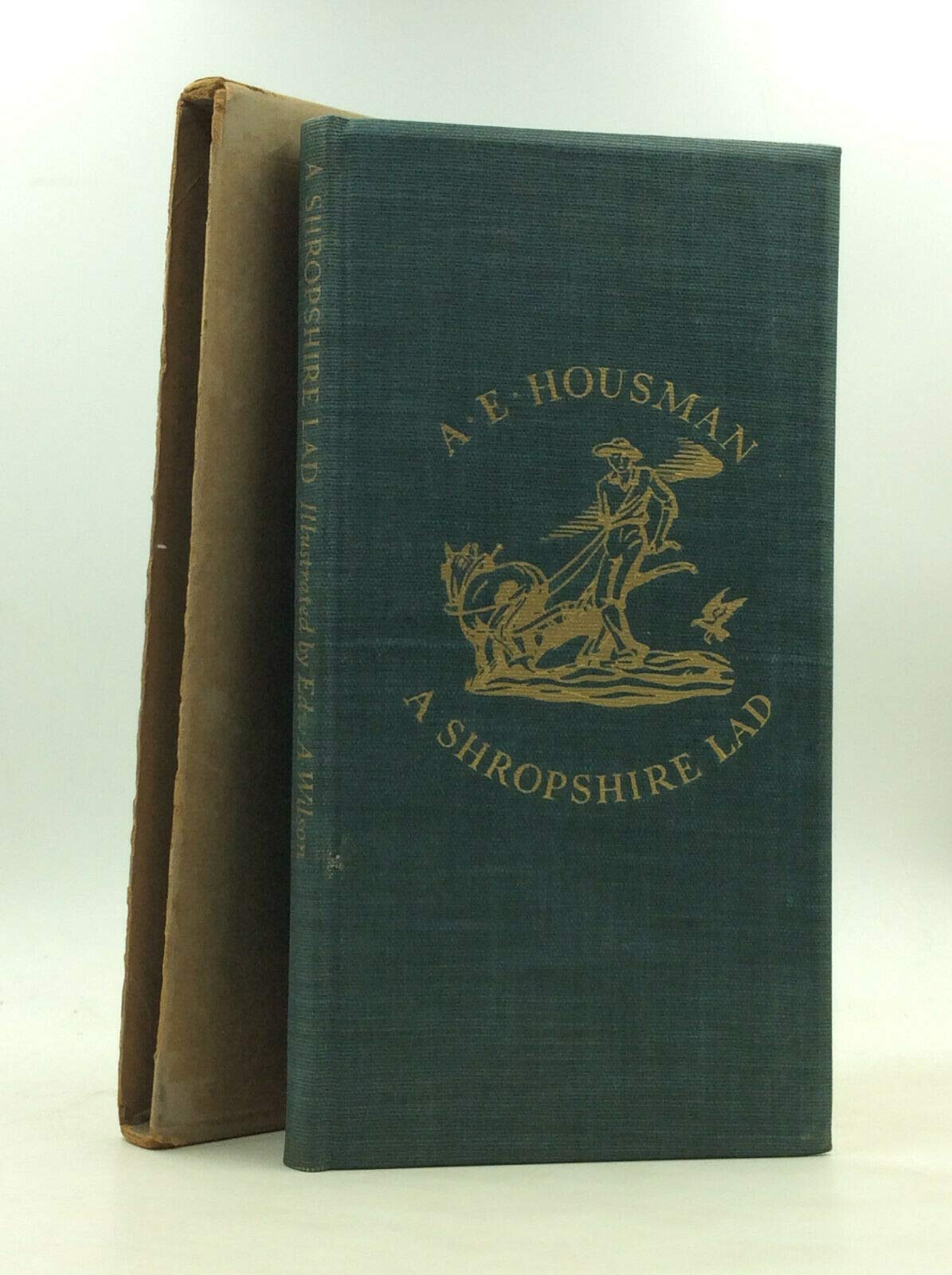 A. E. Housman A SHROPSHIRE LAD 1935 Heritage Press Edward A. Wilson [Hardcover] unknown