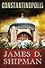 Constantinopolis by Shipman, James D. (2015) Paperback