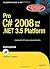 Pro C# 2008 and the .NET 3.5 Platform, Fourth Edition by Andrew W. Troelsen (15-Nov-2007) Hardcover