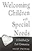 Welcoming Children with Special Needs by Sally Patton