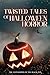 Twisted Tales of Halloween Horror by Laurae Knight
