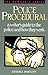 Police Procedural: Writer's Guide to the Police and How They Work (Howdunit Writing) by Bintliff, Russell L. published by Writer's Digest Books (1994)