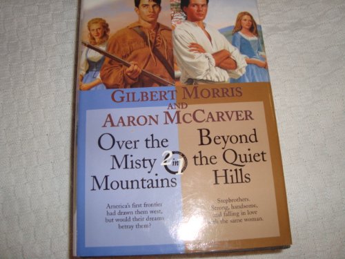 Over the Misty Mountains/Beyond the Quiet Hills (The Spirit of Appalachia Series 1-2)