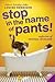 [(Stop in the Name of Pants! )] [Author: Louise Rennison] [Jun-2009]