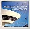 Arquitetura Brasileira Contemporanea: Contemporary Brazilian Architecture