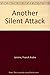 Another Silent Attack by Franck Andre Jamme (2006-01-01)