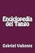 Enciclopedia del Tango (Spanish Edition) by Gabriel Valiente by Gabriel Valiente