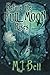 Before the Full Moon Rises (Chronicles of the Secret Prince) (Volume 1) by M.J. Bell (2014-10-01)