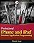 Professional iPhone and iPad Database Application Programming 1st edition by Alessi, Patrick (2010) Paperback