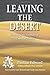 Leaving the Desert: Embraci...