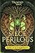 Siege Perilous by E.D. deBi...