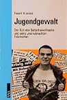 Jugendgewalt. Der...