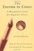The Editor in Chief: A Management Guide for Magazine Editors by Benton Rain Patterson (1-Apr-2003) Paperback