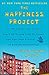 The Happiness Project: Or, Why I Spent a Year Trying to Sing in the Morning, Clean My Closets, Fight Right, Read Aristotle, and Generally Have More Fun Hardcover December 29, 2009