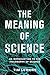 The Meaning of Science: An Introduction to the Philosophy of Science by Tim Lewens (2016-01-26)