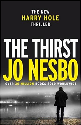 [By Jo Nesbo] The Thirst: Harry Hole 11 (Hardcover)【2017】by Jo Nesbo (Author), Neil Smith (Translator) [1865]