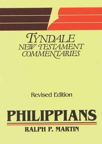 Philippians (Tyndale New Testament Commentaries) by Ralph P. Martin (1987-04-16)