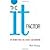 The It Factor: Be the One People Like, Listen to, and Remember by Wiskup, Mark [AMACOM, 2007] (Paperback) [Paperback]