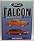 The Ford Falcon Story by Geoff Easdown